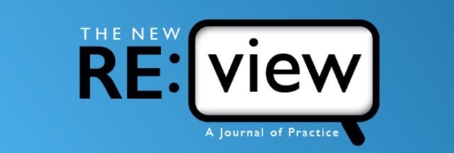 TNR Logo, rectangle, blue background with the words The New RE:view, A Journal of Practice